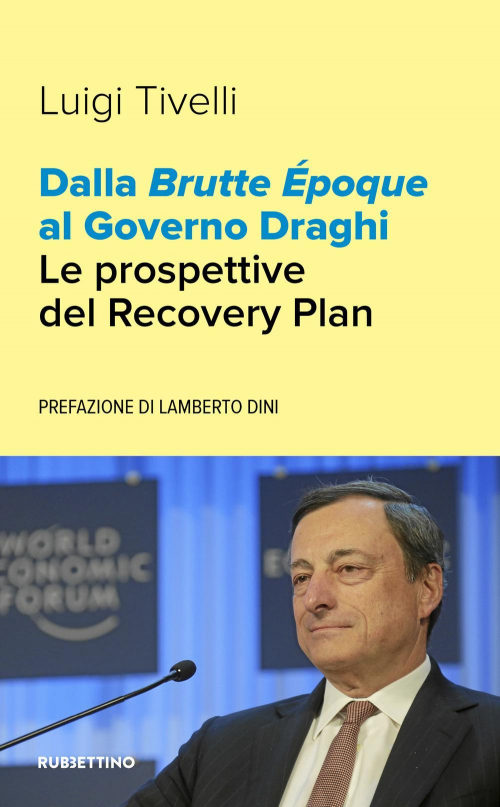 17279046883142-librodallabrutteepoquealgovernodraghileprospettivedelrecoveryplaneditorerubbettinoanno2021