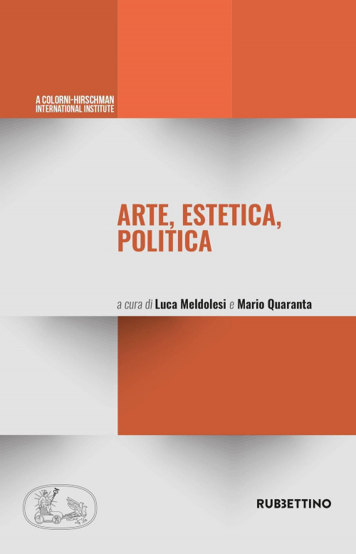 17279047357466-libroarteesteticapoliticaeditorerubbettinoanno2021