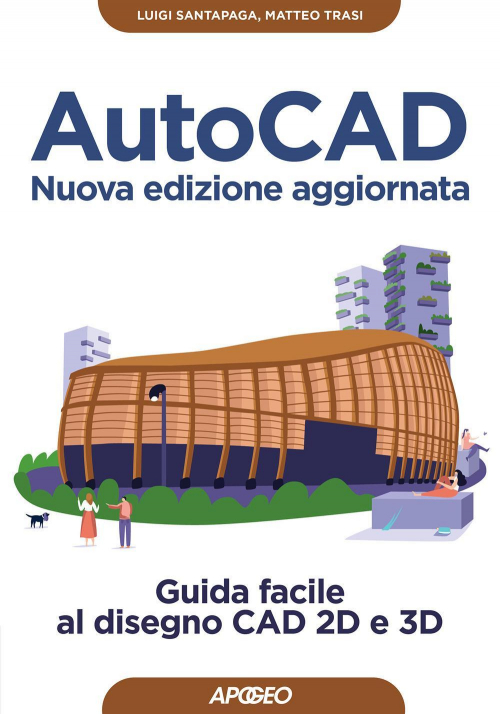 17279059242799-libroautocadguidafacilealdisegnocad2de3dnuovaedizeditoreapogeoanno2020