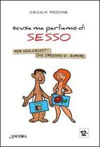 17279072902716-libroscusamaparliamodisessoperadolescentichecredonodisapereeditoreancoraanno2011