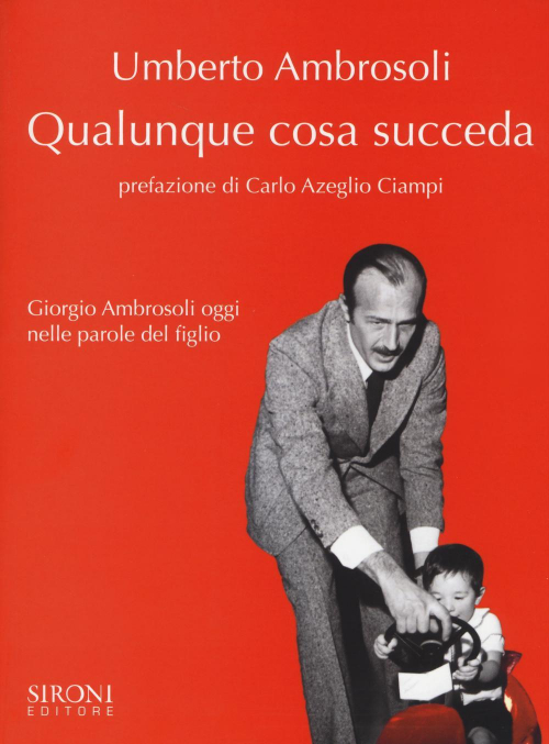 17279073337809-libroqualunquecosasuccedagiorgioambrosoliogginelleparoledelfiglioeditoresironianno2014