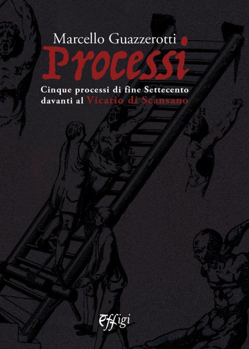 17279109715549-libroprocessicinqueprocessidifinesettecentodavantialvicariodiscansanoeditorecpadvereffigianno2022