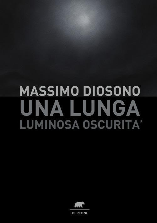 17279112417873-librounalungaluminosaoscuritaeditorebertonianno2021