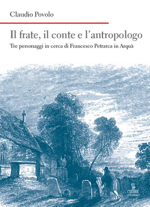 17279115722157-libroilfrateilconteelantropologotrepersonaggiincercadifrancescopetrarcainarquaeditorecierreedizionianno2020