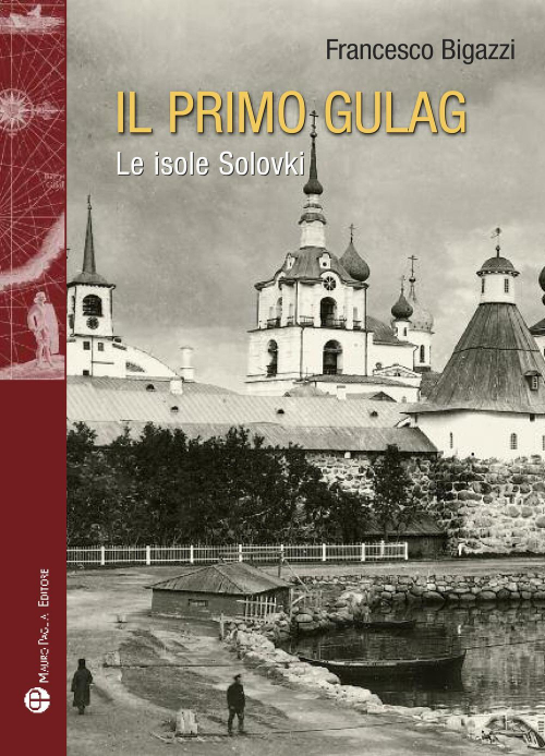 17279120605116-libroilprimogulagleisolesolovkieditoremauropagliaieditoreanno2017