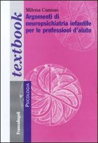 17279132664511-libroargomentidineuropsichiatriainfantileperleprofessionidaiutoeditorefrancoangelianno2015