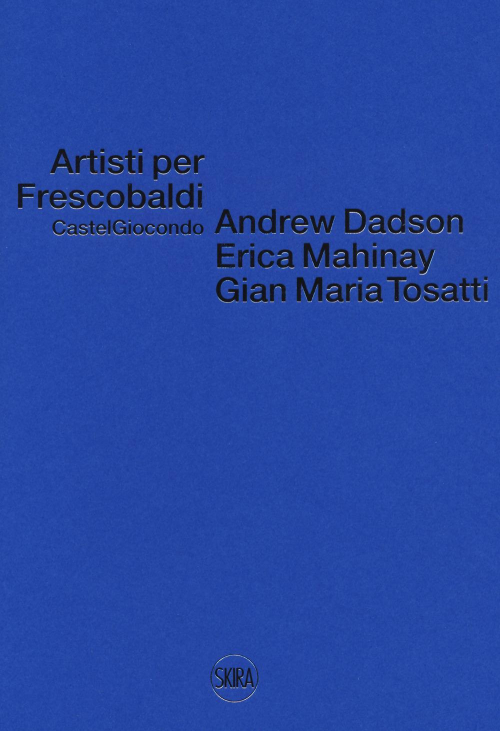 17279144477159-libroartistiperfrescobaldicastelgiocondoandrewdadsonericamahinaygianmariatosattiedizbilingueeditoreskiraanno2021