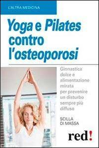 17279145341766-libroyogaepilatescontrolosteoporosieditorerededizionianno2013