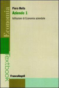 17279147935729-libroaziendevol1istituzionidieconomiaaziendaleeditorefrancoangelianno2016