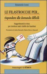 1727914818788-librolefilastroccheperrisponderealledomandedifficilisuggerimentiinrimaperrisolveretuttiidubbideibambinieditorefrancoangelianno2009