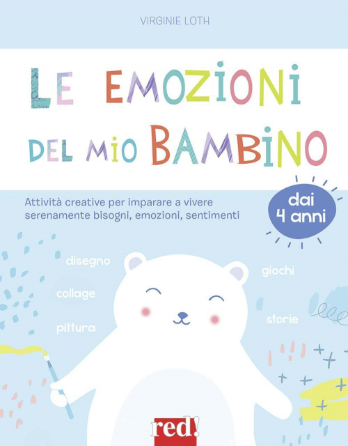 17279148357596-libroleemozionidelmiobambinoattivitacreativeperimparareavivereserenamentebisogniemozionisentimentieditorerededizionianno2019