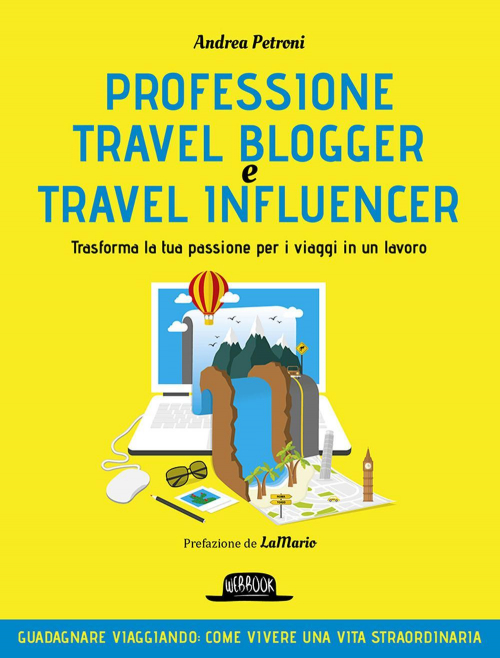 17279174859573-libroprofessionetravelbloggeretravelinfluencertrasformalatuapassioneperiviaggiinlavoroeditoreflaccoviodarioanno2019