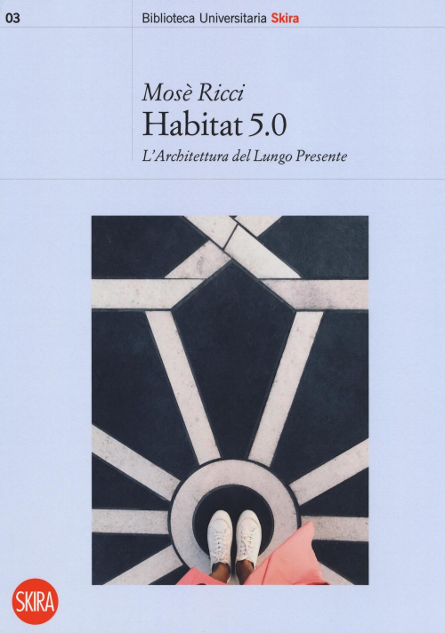 17279181360244-librohabitat50larchitetturanellungopresenteeditoreskiraanno2019