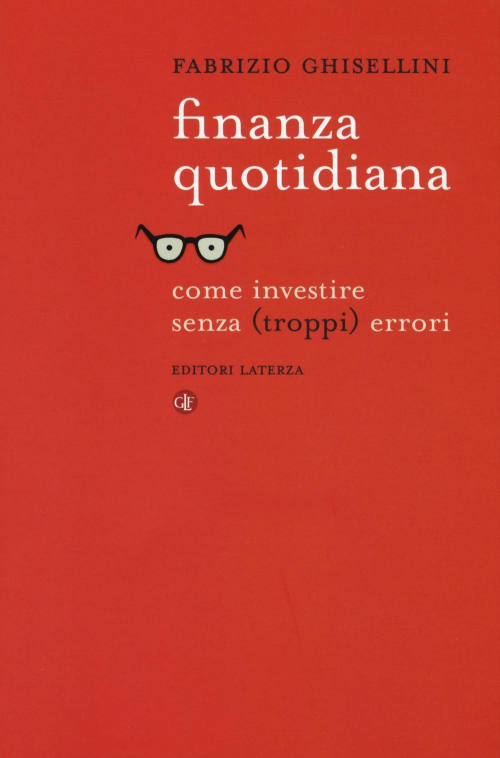 17279184635976-librofinanzaquotidianacomeinvestiresenzatroppierrorieditorelaterzaanno2016