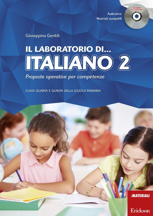 17279190054048-libroillaboratoriodiitalianoproposteoperativepercompetenzeclassiquartaequintadellascuolaprimariaconcdromvol2editoreericksonanno2015