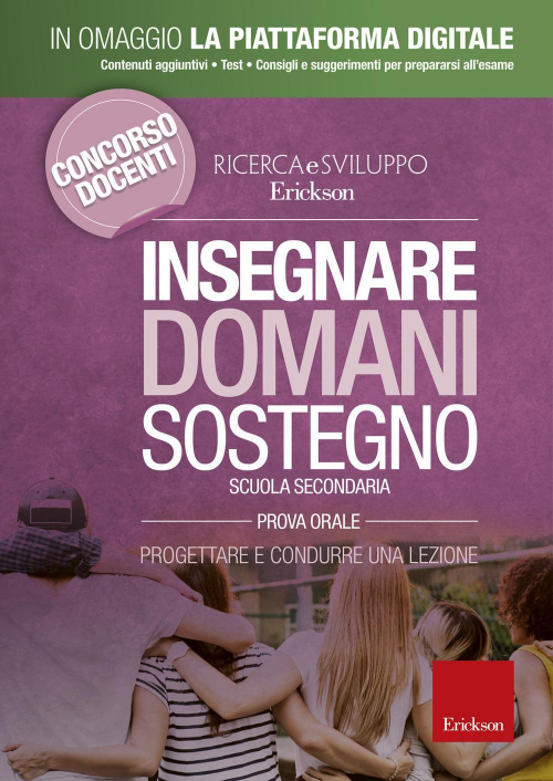 17279190292161-libroinsegnaredomanisostegnoprogettareecondurreunalezionescuolasecondariaprovaoraleconcontenutodigitaleperaccessoonlineeditoreericksonanno2019