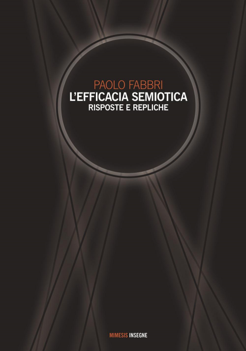 17279190925466-librolefficaciasemioticarisposteereplicheeditoremimesisanno2017