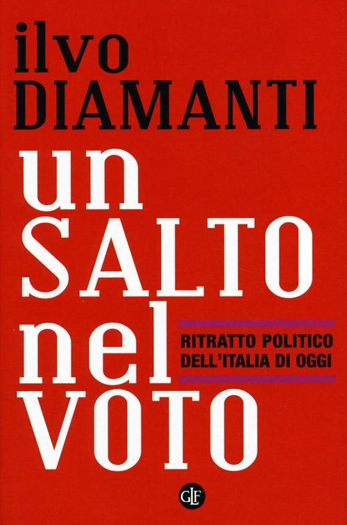 17279212698989-librounsaltonelvotoritrattopoliticodellitaliadioggieditorelaterzaanno2013