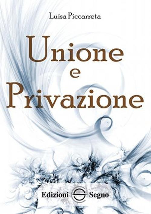 17279226721001-librounioneeprivazioneedizintegraleeditoreedizionisegnoanno2013