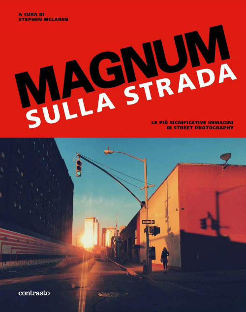 17279251303668-libromagnumsullastradalepiusignificativeimmaginidistreetphotographyedizillustrataeditorecontrastoanno2020