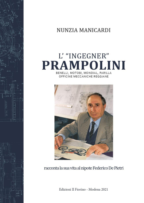 17279273736479-librolingegnerprampolinibenellimotobimondialparillaofficinemeccanichereggianeeditoreilfiorinoanno2021