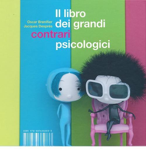 17279276782589-libroillibrodeigrandicontraripsicologiciedizillustrataeditoreilibridiisbnguidemoizzianno2013