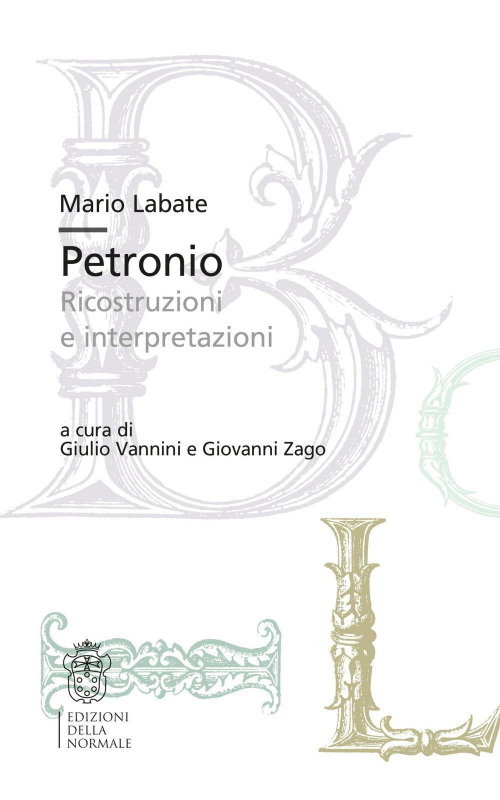 17279277194776-libropetronioricostruzionieinterpretazionieditorescuolanormalesuperioreanno2021