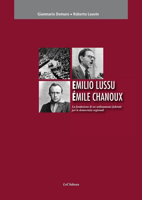 17279282822603-libroemiliolussuemilechanouxlafondazionediunordinamentofederaleperledemocrazieregionalieditorelechateauedizionianno2017