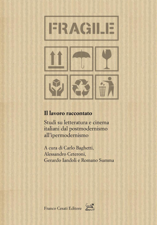 17279283243962-libroillavororaccontatostudisuletteraturaecinemaitalianidalpostmodernismoallipermodernismoeditorecesatianno2020