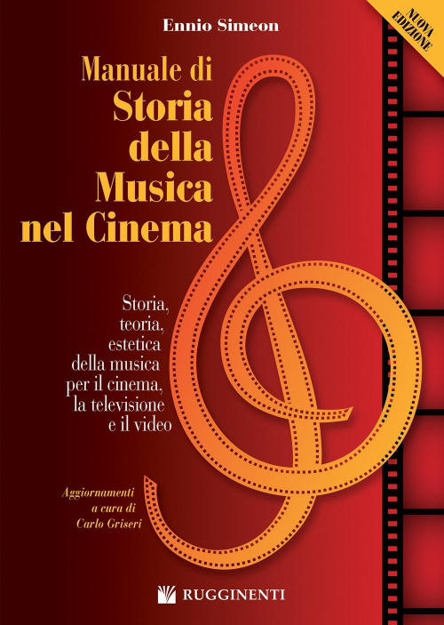 17279283860706-libromanualedistoriadellamusicanelcinemastoriateoriaesteticadellamusicaperilcinemalatelevisioneeilvideonuovaedizeditorerugginentianno2020