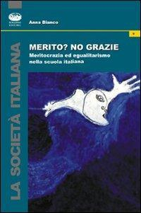 17279289502921-libromeritonograziemeritocraziaedegualitarismonellascuolaitalianaeditorebonannoanno2009