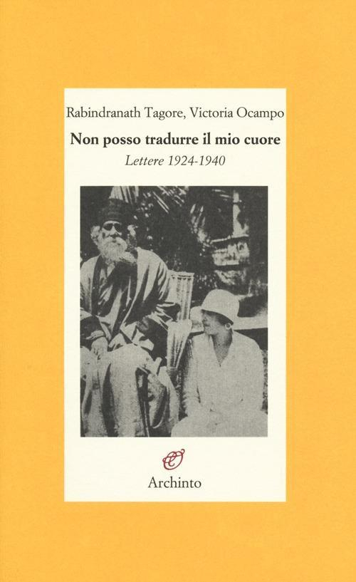 17279293902947-librononpossotradurreilmiocuorelettere19241940editorearchintoanno2013