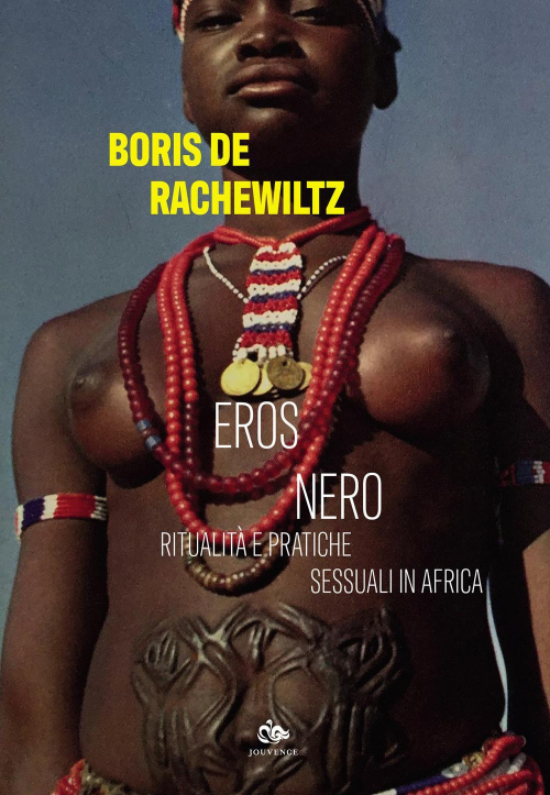 1727929483973-libroerosneroritualitaepratichesessualiinafricaeditorejouvenceanno2021