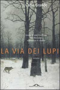 17279307073717-librolaviadeilupistoriadiunaribellionenelmedioevoromanticoecrudeleeditoreponteallegrazieanno2002