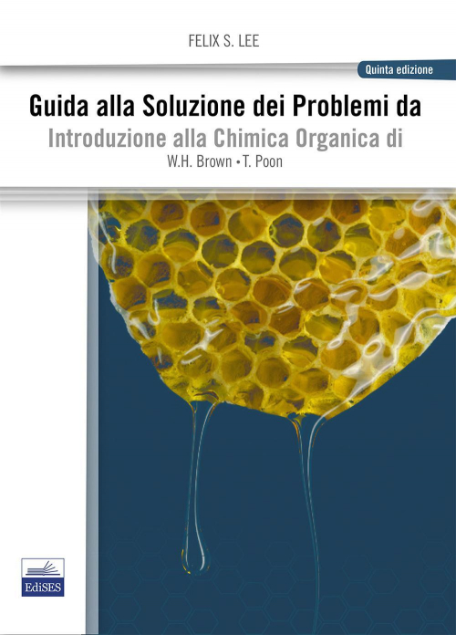 17279307559496-libroguidaallasoluzionedeiproblemidaintroduzioneallachimicaorganicaeditoreedisesanno2015