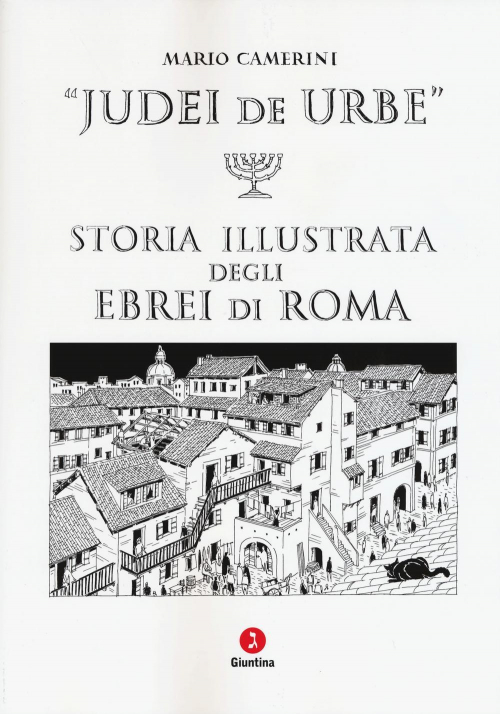 17279324023213-librojudeideurbestoriaillustratadegliebreidiromaeditoregiuntinaanno2015