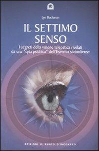 17279334965139-libroilsettimosensoisegretidellavisionetelepaticarivelatidaunaspiapsichicadellesercitostatunitenseeditoreilpuntodincontroanno2007