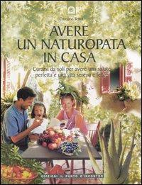 17279341305143-libroavereunnaturopataincasacurarsidasoliperavereunasaluteperfettaeunavitaserenaefeliceeditoreilpuntodincontroanno2004