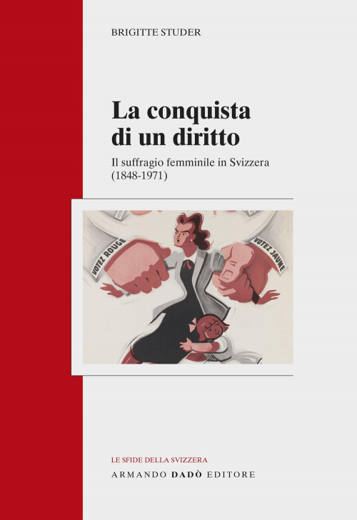 17279358985111-librolaconquistadiundirittoilsuffragiofemminileinsvizzera18481971editorearmandodadoeditoreanno2021