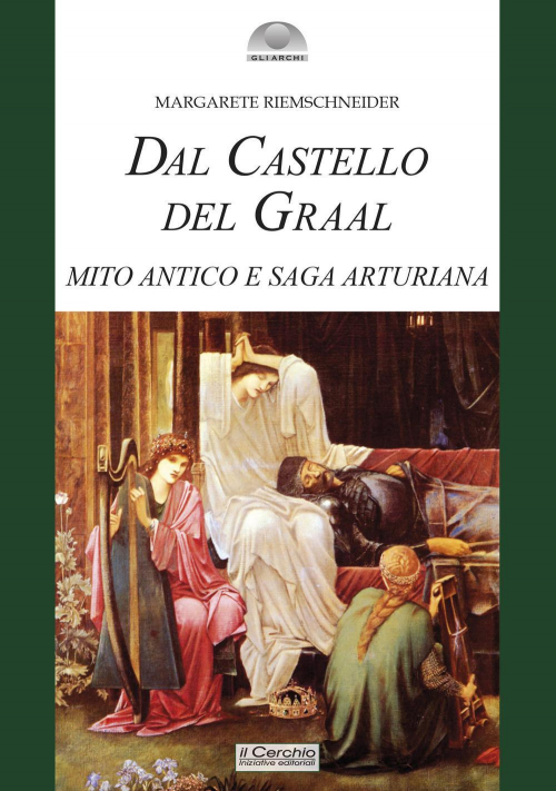 17279396679899-librodalcastellodelgraalmitoanticoesagaarturianaeditoreilcerchioanno2021