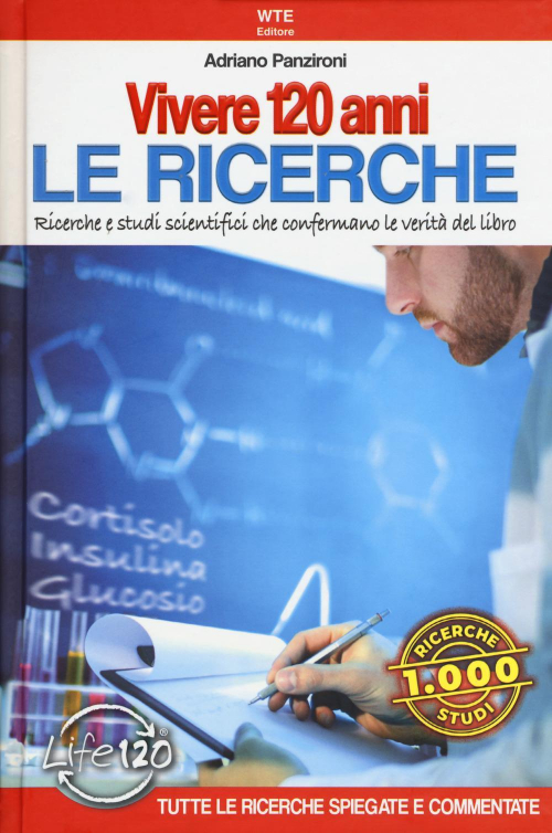 17279460473982-librovivere120annilericerchericercheestudiscientificicheconfermanoleveritadellibroeditorewelcometimeelevatoranno2018