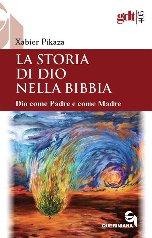 17280580908914-librolastoriadidionellabibbiadiocomepadreecomemadrenuovaedizeditorequerinianaanno2018