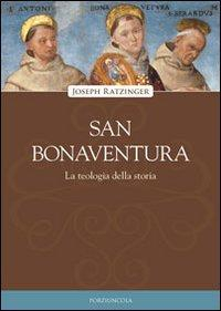 17280599283116-librosanbonaventuralateologiadellastoriaeditoreporziuncolaanno2008