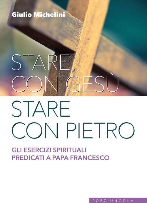 17280599396775-librostarecongesustareconpietrogliesercizispiritualipredicatiapapafrancescoeditoreporziuncolaanno2017