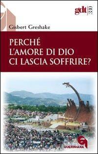 17280621895286-libroperchelamoredidiocilasciasoffrireeditorequerinianaanno2008