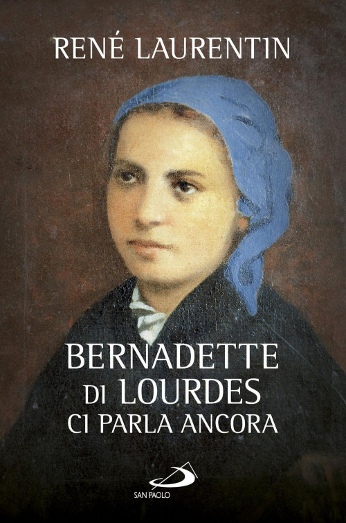 17280631787204-librobernadettedilourdesciparlaancoraeditoresanpaoloedizionianno2018