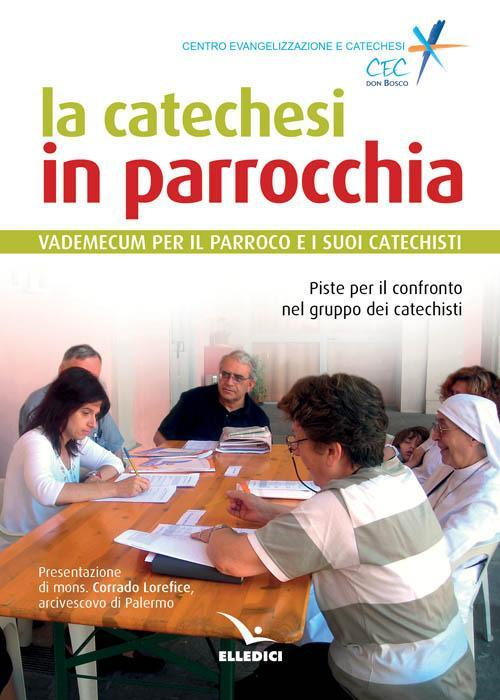 17301087121848-librolacatechesiinparrocchiavademecumperilparrocoeisuoicatechistipisteperilconfrontonelgruppodeicatechistieditoreelledicianno2017