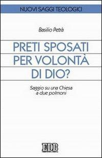 17301087243541-libropretisposatipervolontadidiosaggiosuunachiesaaduepolmonieditoreedbanno2004