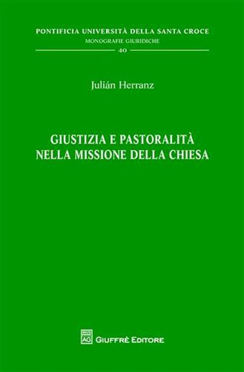 17301087368057-librogiustiziaepastoralitanellamissionedellachiesaeditoregiuffreanno2011