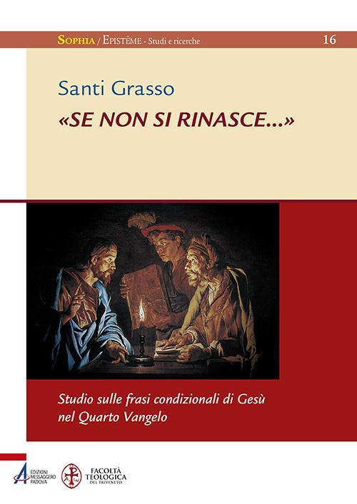 17301087717785-librosenonsirinascestudiosullefrasicondizionalidigesunelquartovangeloeditoreempanno2016